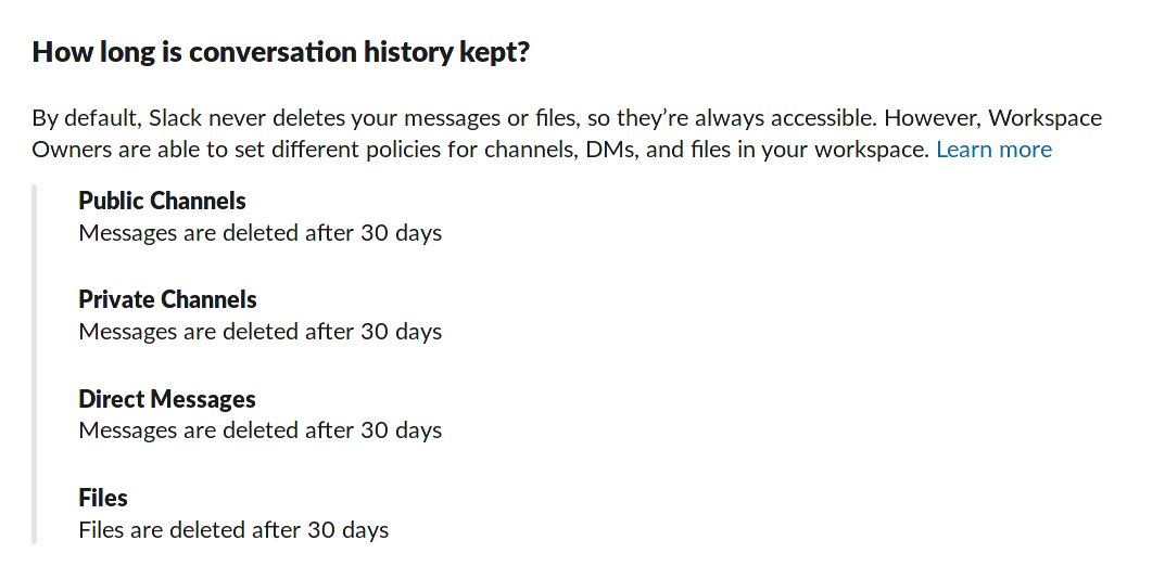 Screenshot of a user in the "how long is conversation history kept" section of the settings for a Slack channel, including public channels, private channels, direct messages, and files, all currently set to "30 days."