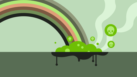 An illustration of an unhealthy-looking rainbow with toxic, green sludge and bubbles with skulls on them where the rainbow meets the ground.