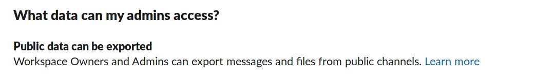Screenshot of a settings page detailing what Slack data workspace administrators and owners can access.