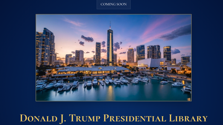 A cityscape featuring a skyscraper with “Trump” and a red, white, and blue spire at the top, and the text “Donald J. Trump Presidential Library” underneath.