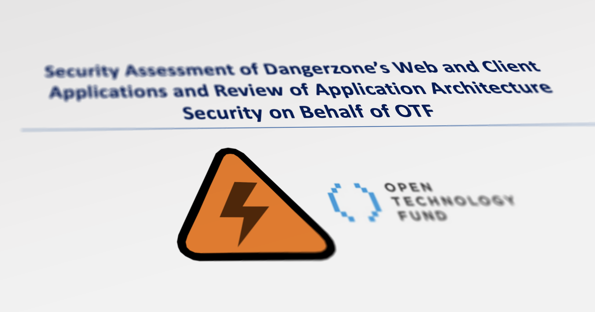 Dangerzone receives favorable audit