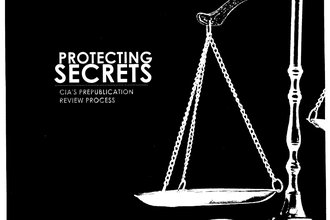 Screenshot - The CIA’s internal report on its prepublication review process, “Protecting Secrets,”