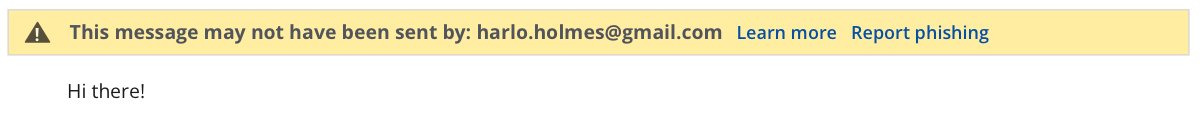 Screenshot of a warning above a Gmail message saying it may not have been sent from the purported sender