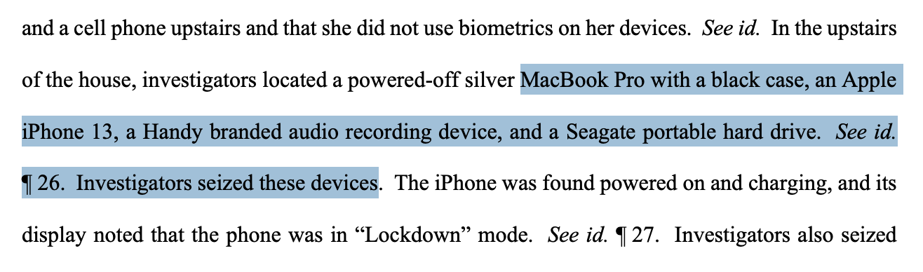 Screenshot of a court document with a passage highlighted that reads, "MacBook Pro with a black case, an Apple iPhone 13, a Handy branded audio recording device, and a Seagate portable hard drive. Investigators seized these devices"