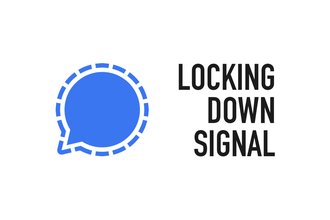Header image titled, "Locking down Signal."