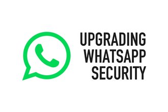 Header image titled, "Upgrading WhatsApp Security"