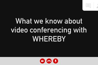 What we know about video conferencing with Whereby